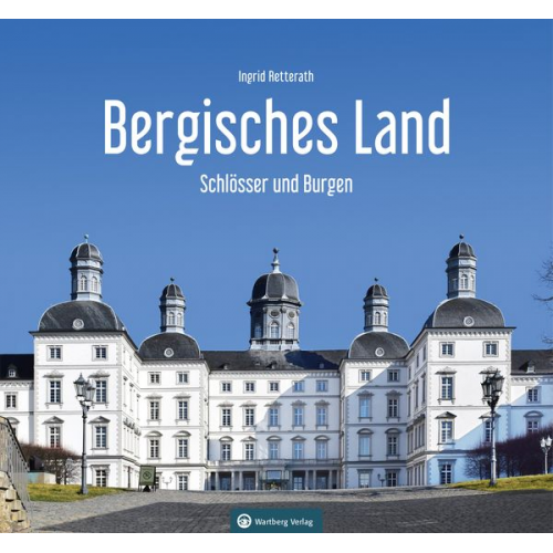 Ingrid Retterath - Schlösser und Burgen im Bergischen Land