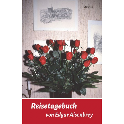 Edgar Aisenbrey - Radreisetagebuch