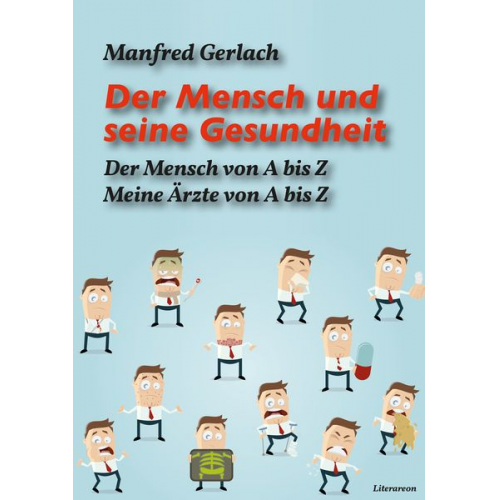 Manfred Gerlach - Der Mensch und seine Gesundheit