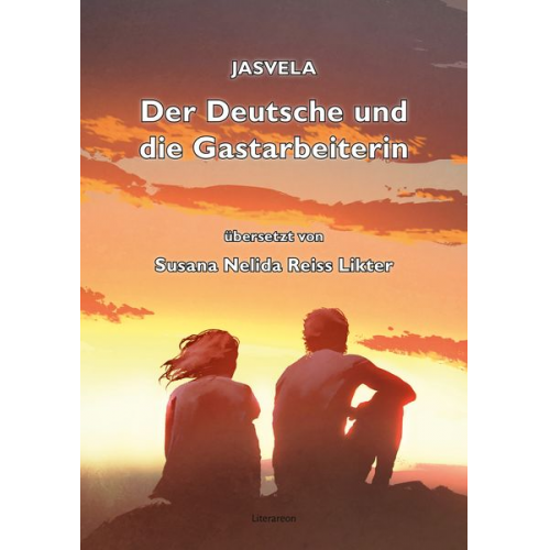 Jasvela - Der Deutsche und die Gastarbeiterin
