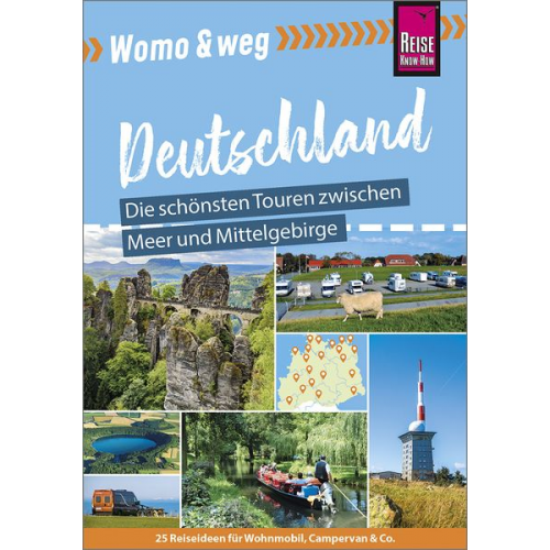 Hartmut Engel Daniel Fort Gaby Gölz Barbara Otzen Hans Otzen - Womo & weg: Deutschland Norden – Die schönsten Touren zwischen Meer und Mittelgebirge