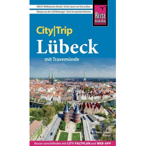 Hans-Jürgen Fründt - Reise Know-How CityTrip Lübeck mit Travemünde