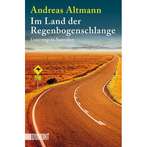 Andreas Altmann - Im Land der Regenbogenschlange