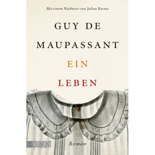 Guy de Maupassant - Ein Leben