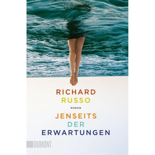 Richard Russo - Jenseits der Erwartungen