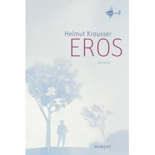 Helmut Krausser - Eros