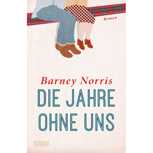 Barney Norris - Die Jahre ohne uns