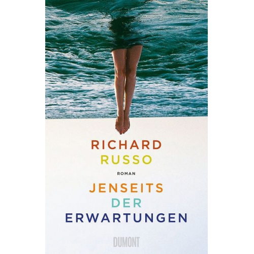 Richard Russo - Jenseits der Erwartungen