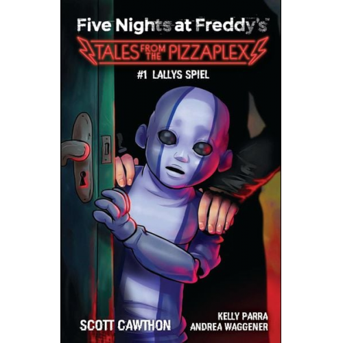 Scott Cawthon Andrea Waggener Kelly Parra - Five Nights at Freddy's