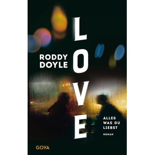 Roddy Doyle - Love. Alles was du liebst