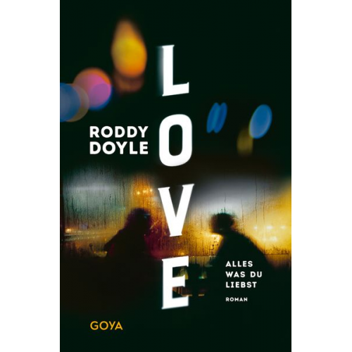 Roddy Doyle - Love. Alles was du liebst