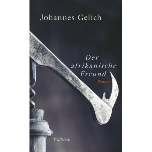 Johannes Gelich - Der afrikanische Freund