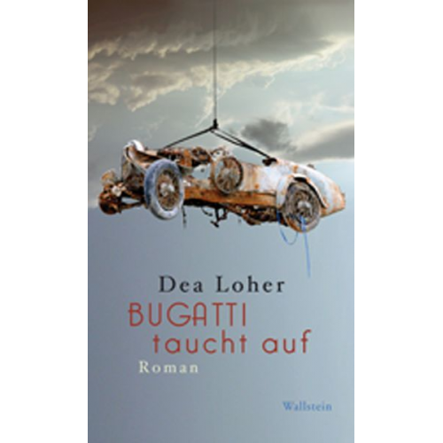 Dea Loher - Bugatti taucht auf