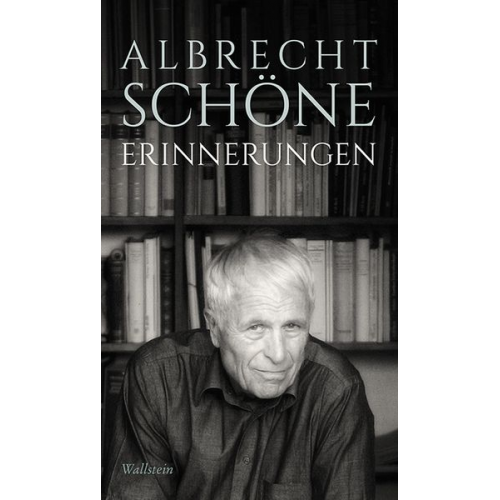 Albrecht Schöne - Erinnerungen