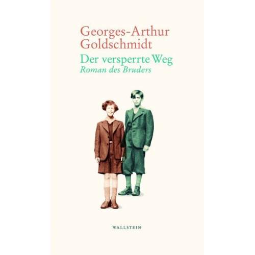 Georges-Arthur Goldschmidt - Der versperrte Weg