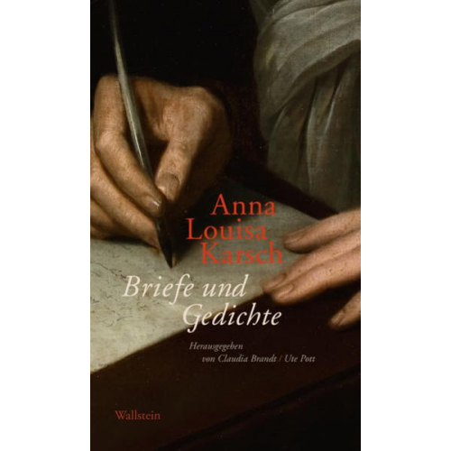 Anna Louisa Karsch - Briefe und Gedichte