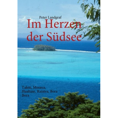 Peter Landgraf - Im Herzen der Südsee