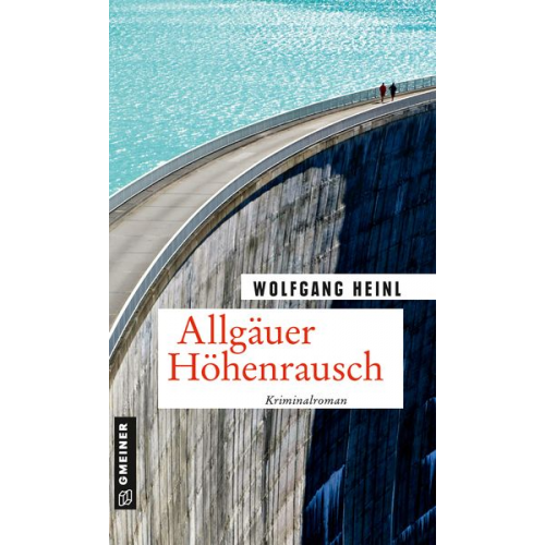 Wolfgang Heinl - Allgäuer Höhenrausch