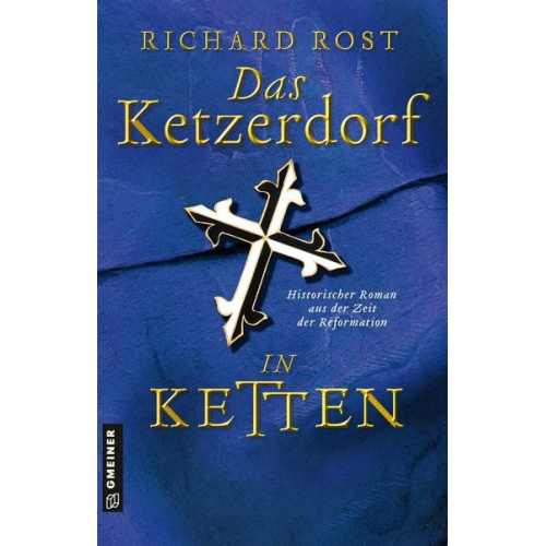 Richard Rost - Rost, R: Ketzerdorf - In Ketten