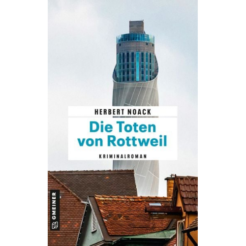 Herbert Noack - Die Toten von Rottweil