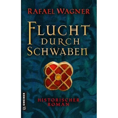 Rafael Wagner - Wagner, R: Flucht durch Schwaben