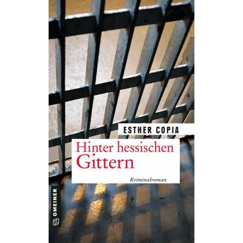 Esther Copia - Hinter hessischen Gittern