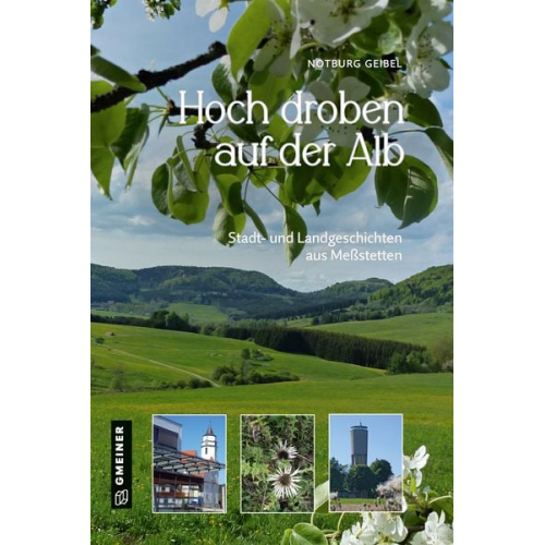 Notburg Geibel - Hoch droben auf der Alb