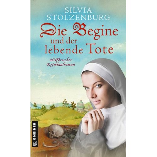 Silvia Stolzenburg - Die Begine und der lebende Tote