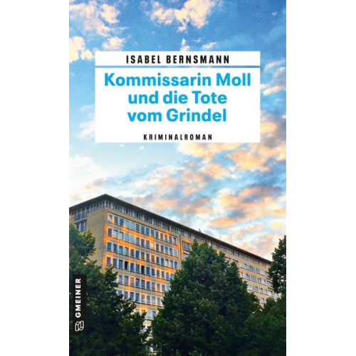 Isabel Bernsmann - Kommissarin Moll und die Tote vom Grindel