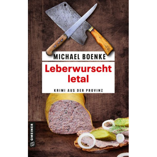 Michael Boenke - Leberwurscht letal