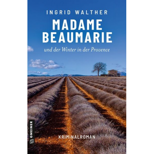 Ingrid Walther - Madame Beaumarie und der Winter in der Provence