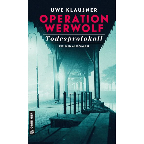 Uwe Klausner - Operation Werwolf - Todesprotokoll