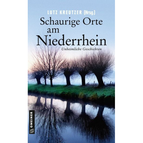 Kirsten Püttjer Angela Esser Volker Bleeck Lutz Kreutzer Jutta Profijt - Schaurige Orte am Niederrhein