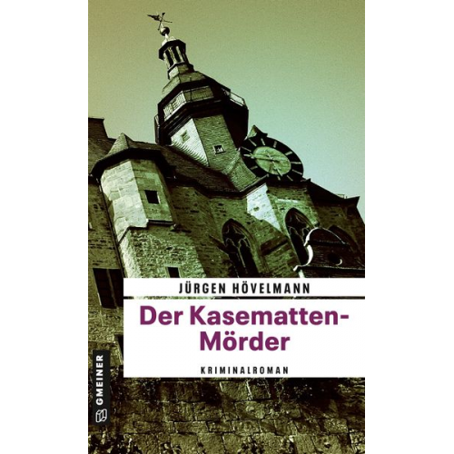 Jürgen Hövelmann - Der Kasematten-Mörder