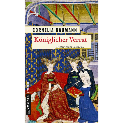 Cornelia Naumann - Königlicher Verrat