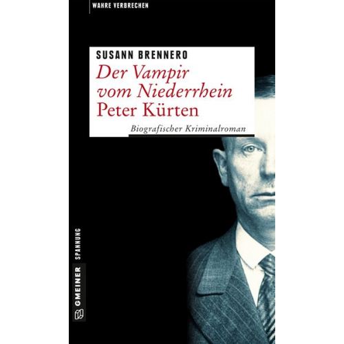 Susann Brennero - Der Vampir vom Niederrhein - Peter Kürten