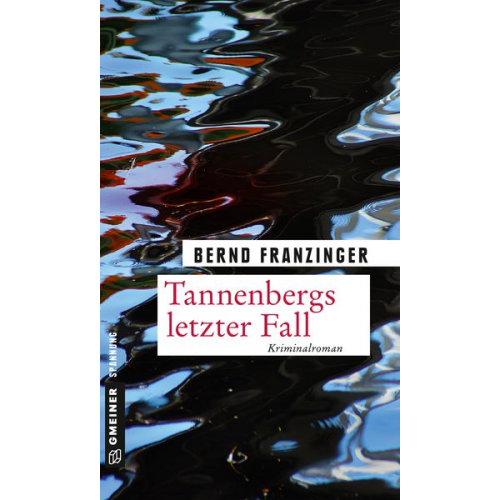 Bernd Franzinger - Tannenbergs letzter Fall