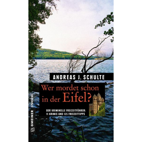 Andreas J. Schulte - Schulte, A: Wer mordet schon in der Eifel?