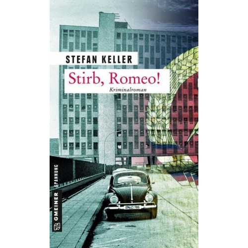 Stefan Keller - Stirb, Romeo!