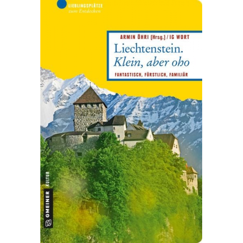 Liechtenstein. Klein, aber oho