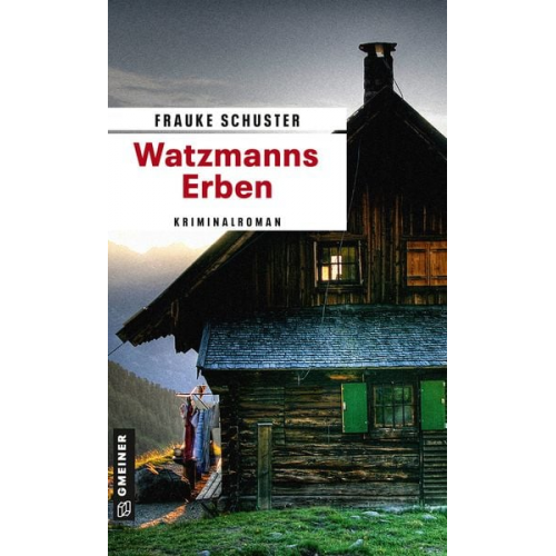 Frauke Schuster - Watzmanns Erben