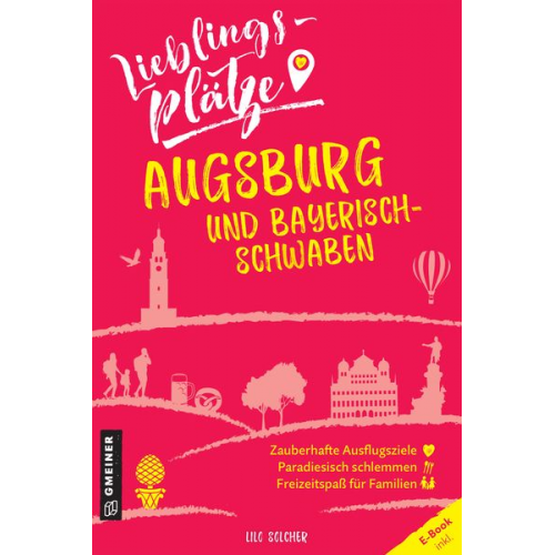 Lilo Solcher - Lieblingsplätze Augsburg und Bayerisch-Schwaben