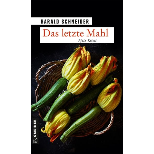 Harald Schneider - Das letzte Mahl