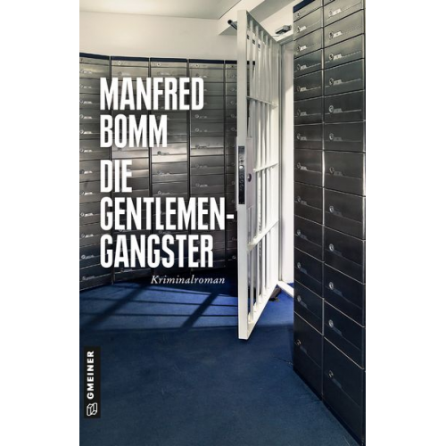 Manfred Bomm - Die Gentlemen-Gangster