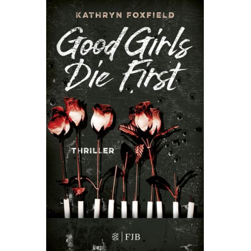 Kathryn Foxfield - Good Girls Die First