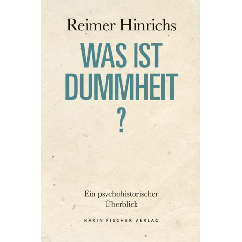 Reimer Hinrichs - Was ist Dummheit?