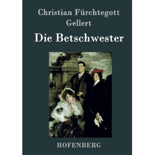 Christian Fürchtegott Gellert - Die Betschwester