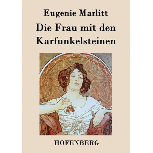 Eugenie Marlitt - Die Frau mit den Karfunkelsteinen