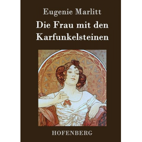 Eugenie Marlitt - Die Frau mit den Karfunkelsteinen