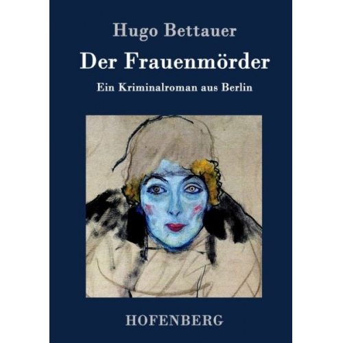 Hugo Bettauer - Der Frauenmörder